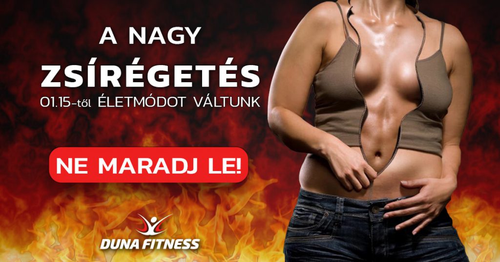 dunafitness mohács a nagy zsírégetés